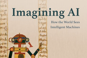New book – Imagining AI: How the World Sees Intelligent Machines